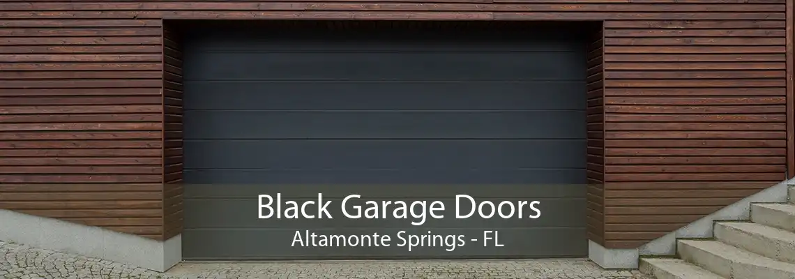 Black Garage Doors Altamonte Springs - FL