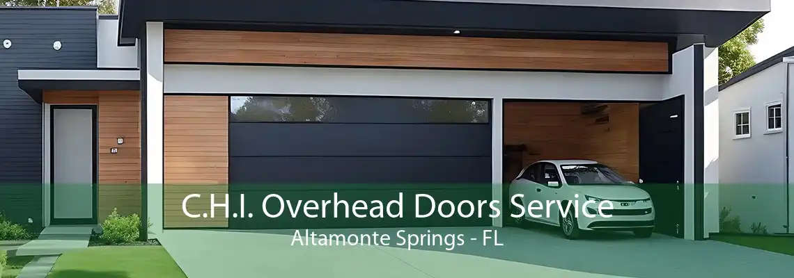 C.H.I. Overhead Doors Service Altamonte Springs - FL