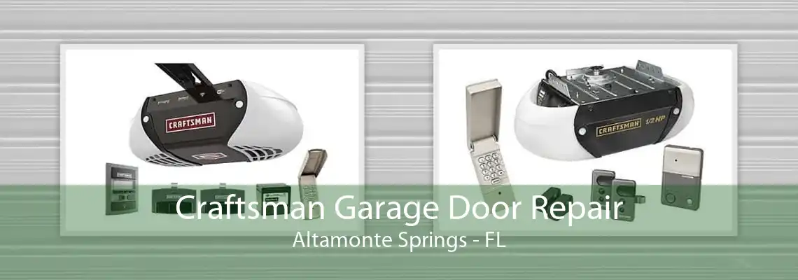 Craftsman Garage Door Repair Altamonte Springs - FL