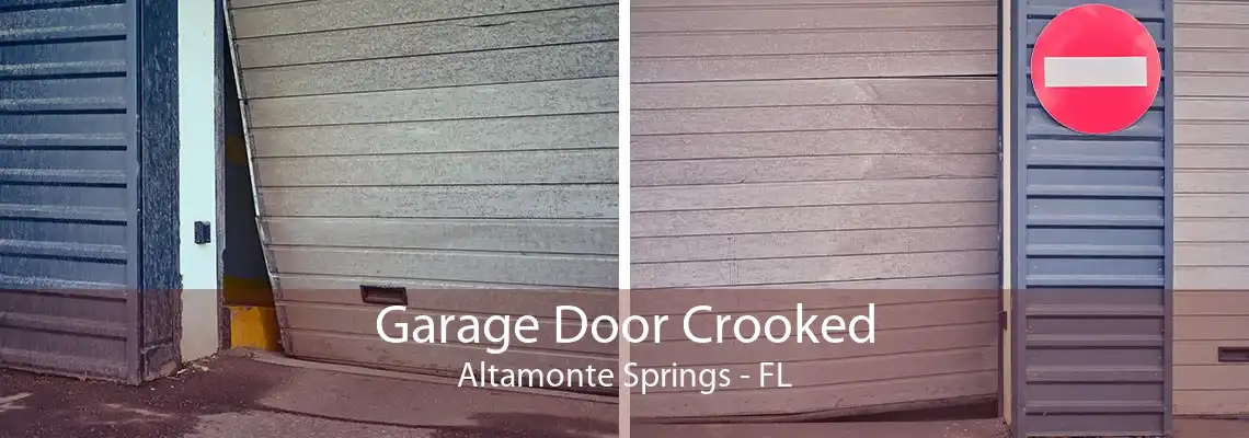 Garage Door Crooked Altamonte Springs - FL