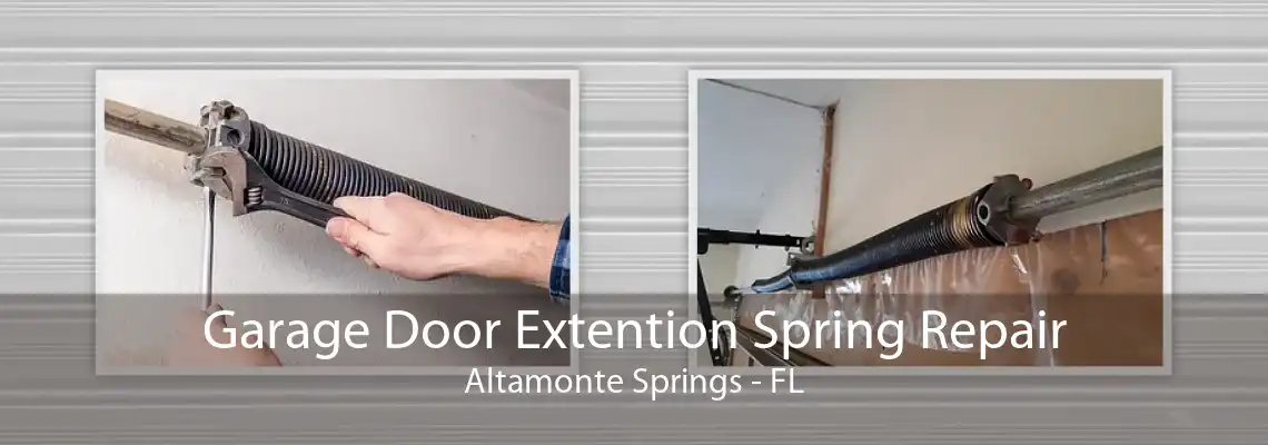 Garage Door Extention Spring Repair Altamonte Springs - FL