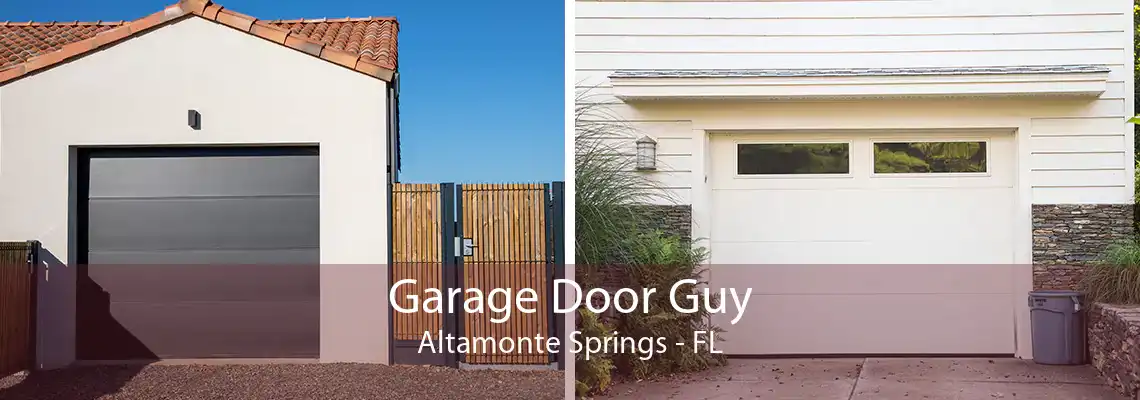 Garage Door Guy Altamonte Springs - FL