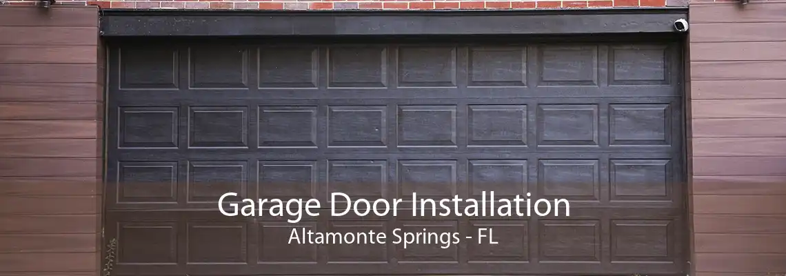 Garage Door Installation Altamonte Springs - FL