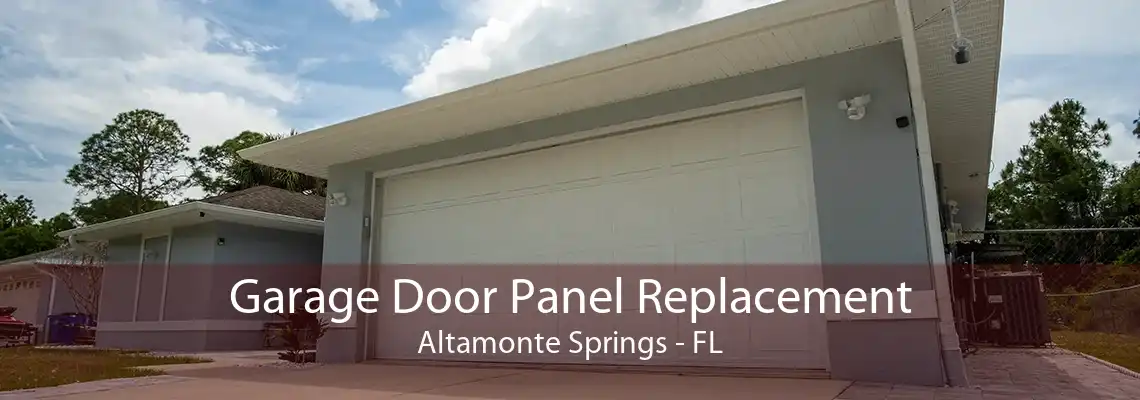 Garage Door Panel Replacement Altamonte Springs - FL