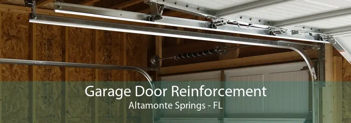 Garage Door Reinforcement Altamonte Springs - FL