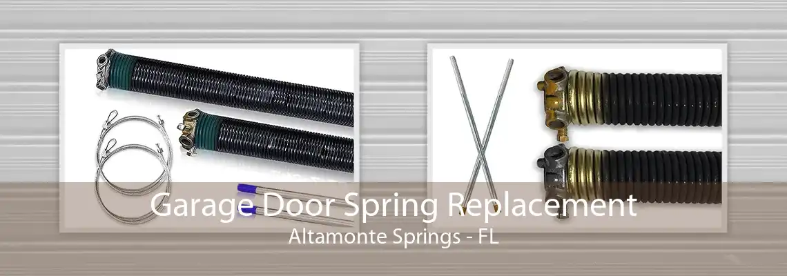 Garage Door Spring Replacement Altamonte Springs - FL