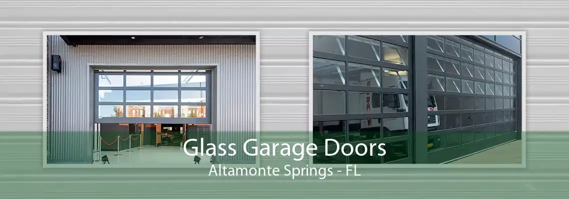 Glass Garage Doors Altamonte Springs - FL