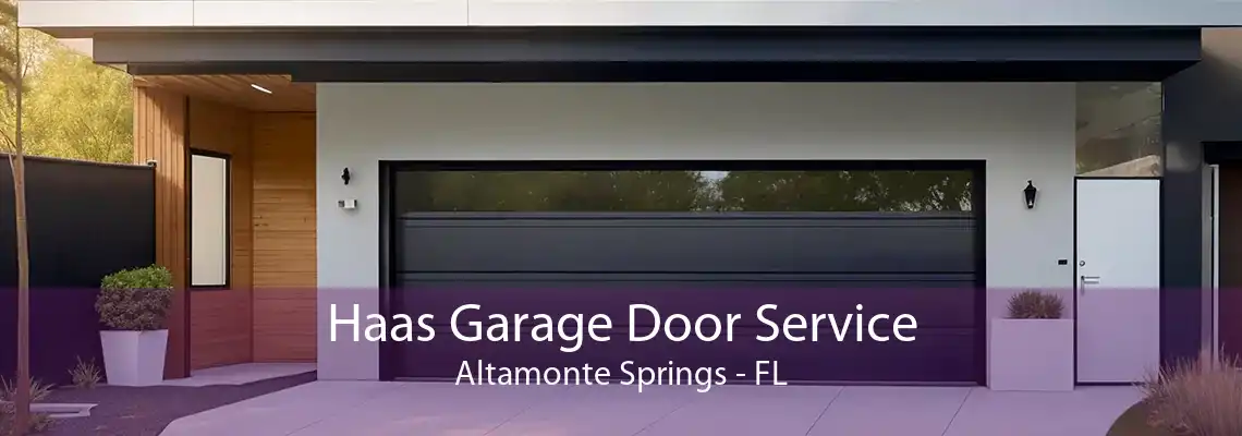 Haas Garage Door Service Altamonte Springs - FL