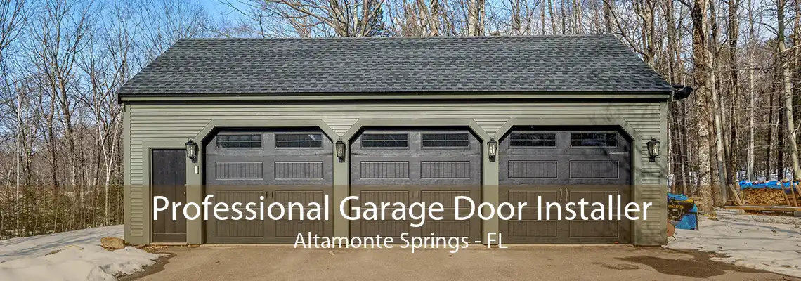 Professional Garage Door Installer Altamonte Springs - FL