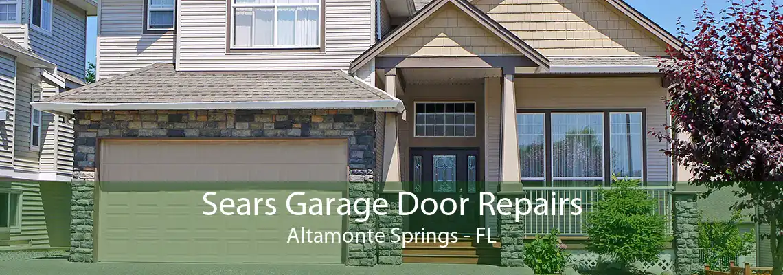 Sears Garage Door Repairs Altamonte Springs - FL