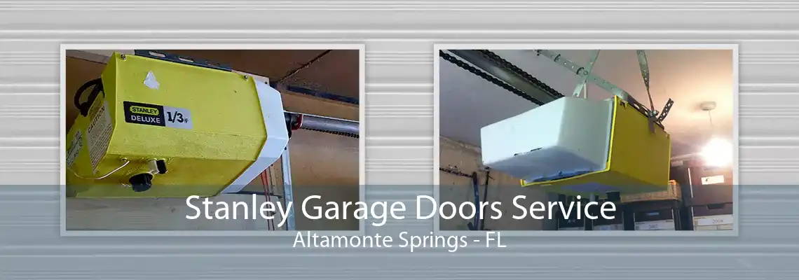 Stanley Garage Doors Service Altamonte Springs - FL