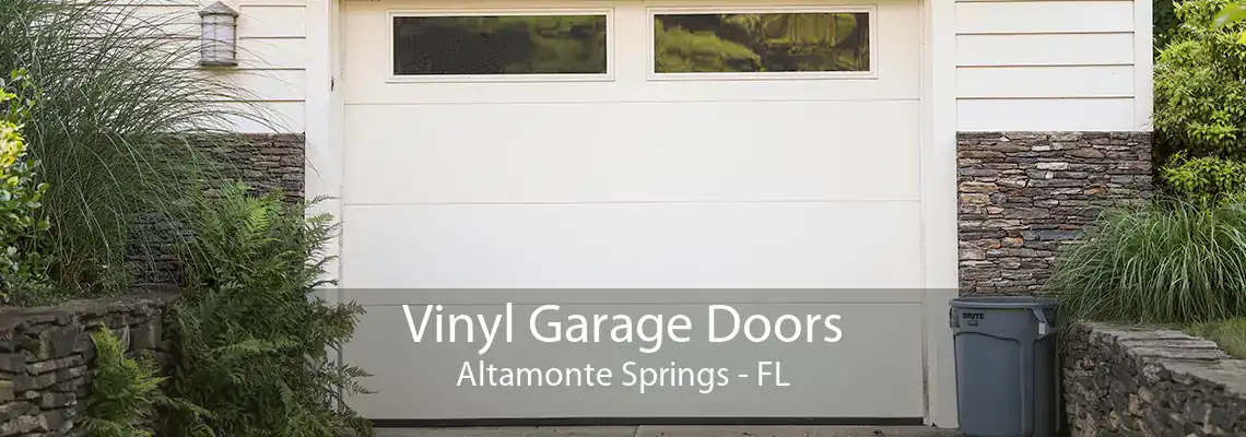 Vinyl Garage Doors Altamonte Springs - FL