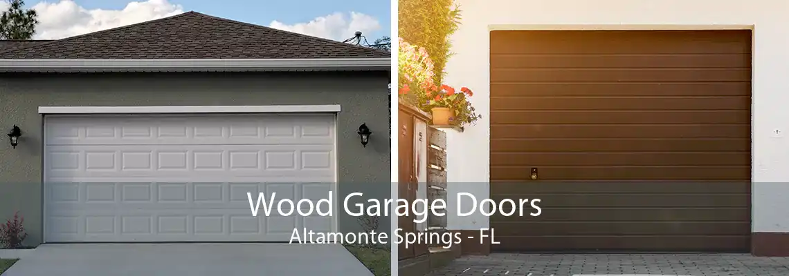 Wood Garage Doors Altamonte Springs - FL